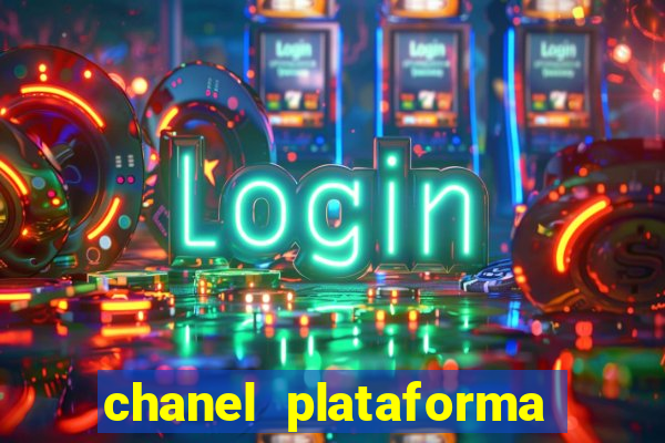 chanel plataforma de jogos